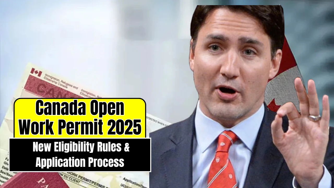 Canada Open Work Permit 2025